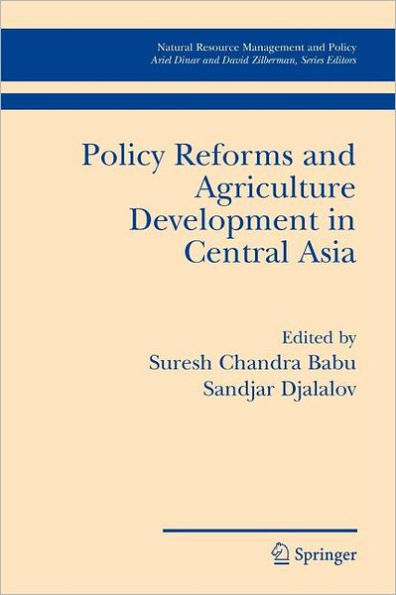 Policy Reforms and Agriculture Development in Central Asia / Edition 1