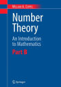 Number Theory: An Introduction to Mathematics: Part B / Edition 1