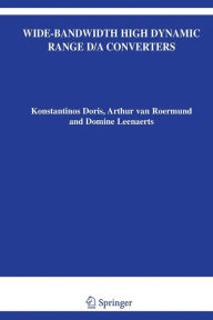 Title: Wide-Bandwidth High Dynamic Range D/A Converters, Author: Konstantinos Doris