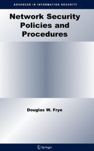 Title: Network Security Policies and Procedures, Author: Douglas W. Frye