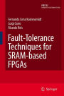 Fault-Tolerance Techniques for SRAM-Based FPGAs / Edition 1