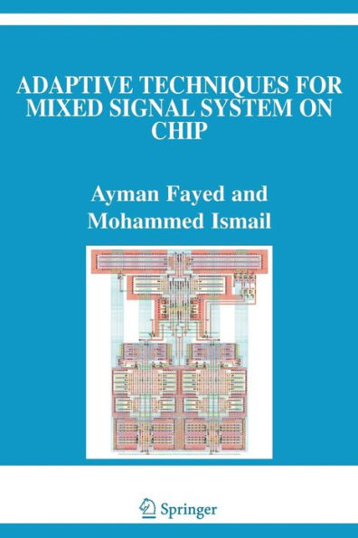 Adaptive Techniques for Mixed Signal System on Chip / Edition 1