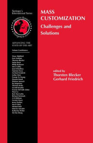 Title: Mass Customization: Challenges and Solutions / Edition 1, Author: Thorsten Blecker