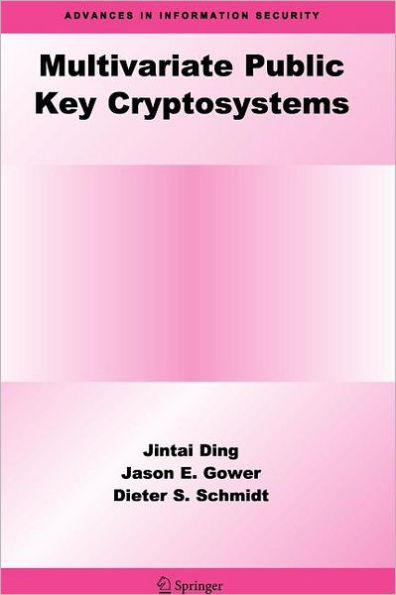 Multivariate Public Key Cryptosystems