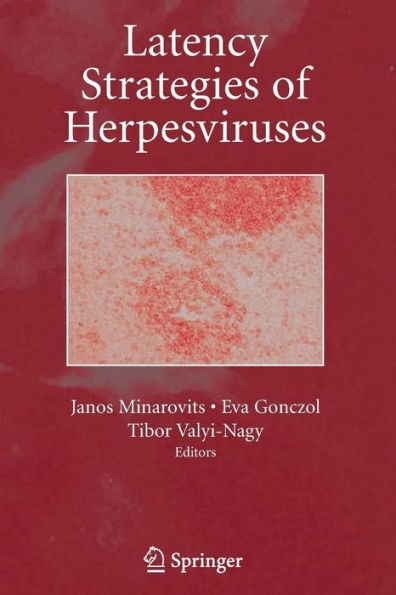 Latency Strategies of Herpesviruses / Edition 1