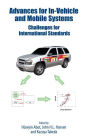 Advances for In-Vehicle and Mobile Systems: Challenges for International Standards / Edition 1