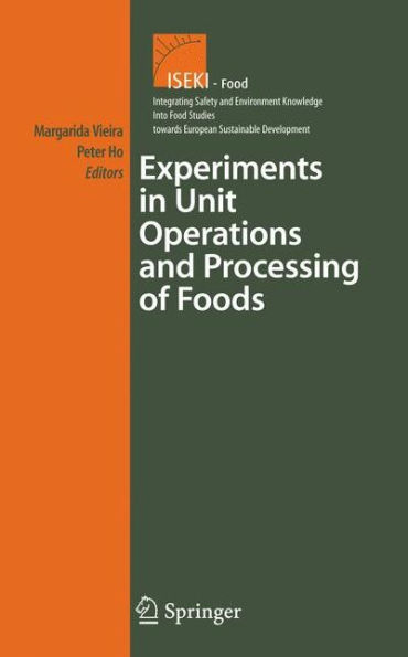 Experiments in Unit Operations and Processing of Foods / Edition 1