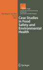 Case Studies in Food Safety and Environmental Health / Edition 1