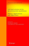 Alternative view 1 of Optimization with Multivalued Mappings: Theory, Applications and Algorithms
