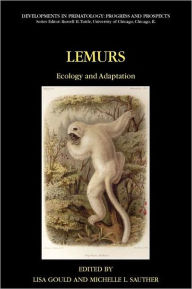 Title: Lemurs: Ecology and Adaptation, Author: Lisa Gould