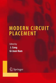 Title: Modern Circuit Placement: Best Practices and Results, Author: Gi-Joon Nam