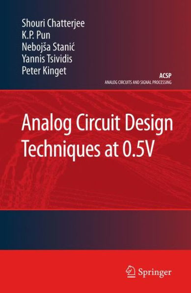 Analog Circuit Design Techniques at 0.5V / Edition 1