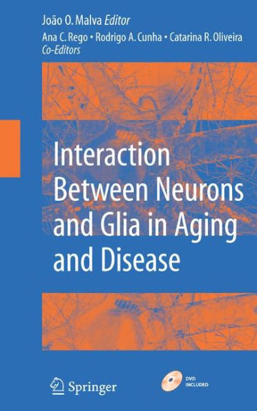Interaction Between Neurons and Glia in Aging and Disease / Edition 1