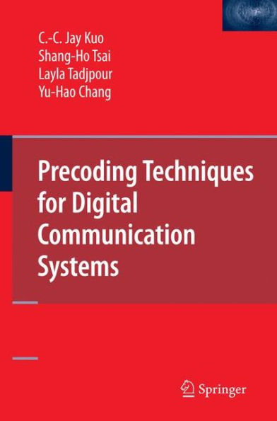 Precoding Techniques for Digital Communication Systems / Edition 1