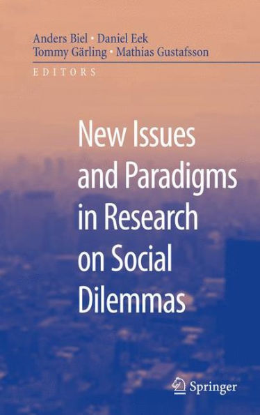 New Issues and Paradigms in Research on Social Dilemmas / Edition 1