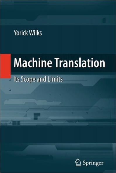 Machine Translation: Its Scope and Limits / Edition 1