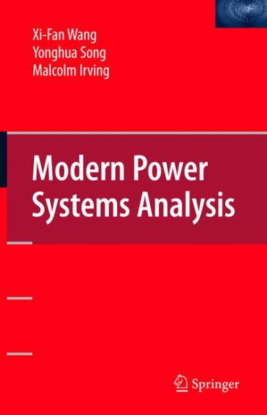 Modern Power Systems Analysis / Edition 1