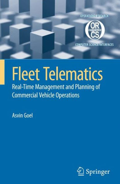 Fleet Telematics: Real-time management and planning of commercial vehicle operations / Edition 1