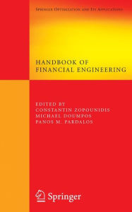 Title: Handbook of Financial Engineering / Edition 1, Author: Constantin Zopounidis