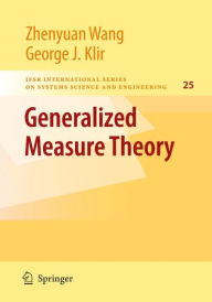Title: Generalized Measure Theory / Edition 1, Author: Zhenyuan Wang