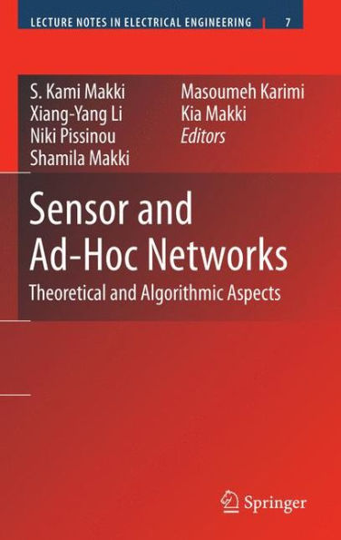 Sensor and Ad-Hoc Networks: Theoretical and Algorithmic Aspects / Edition 1