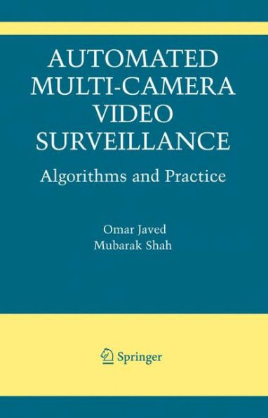 Automated Multi-Camera Surveillance: Algorithms and Practice
