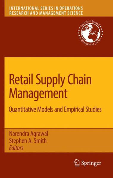 Retail Supply Chain Management: Quantitative Models and Empirical Studies / Edition 1