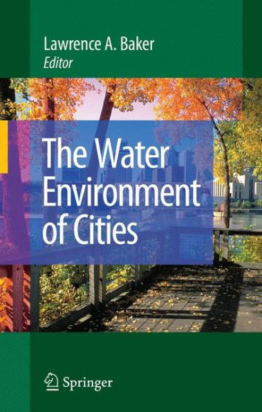 The Water Environment of Cities / Edition 1