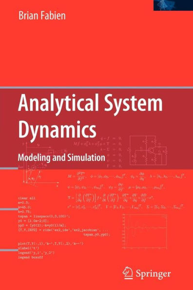 Analytical System Dynamics: Modeling and Simulation / Edition 1