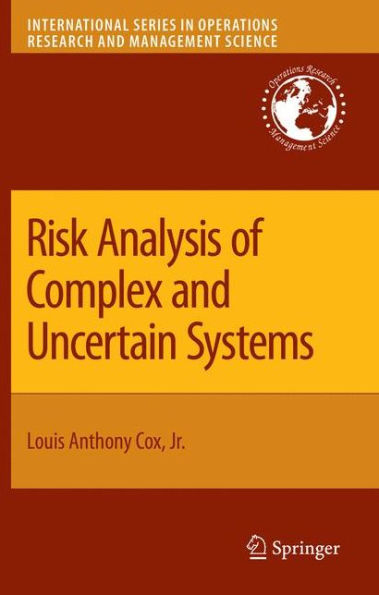 Risk Analysis of Complex and Uncertain Systems / Edition 1