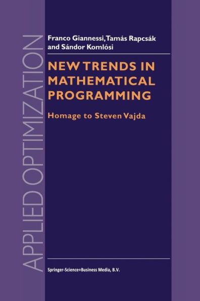 New Trends in Mathematical Programming: Homage to Steven Vajda