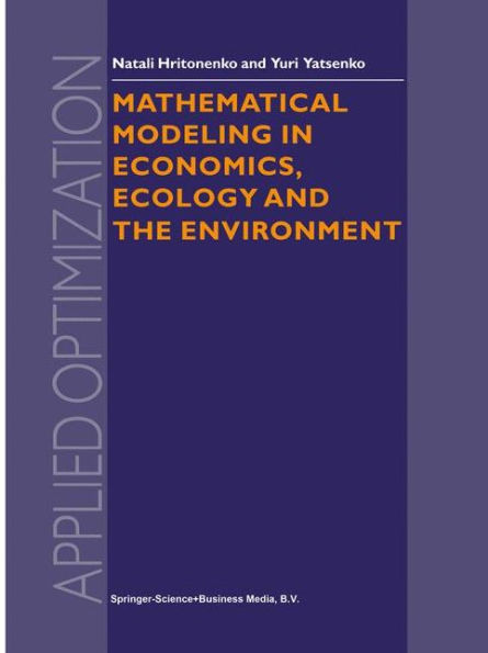 Mathematical Modeling in Economics, Ecology and the Environment / Edition 1