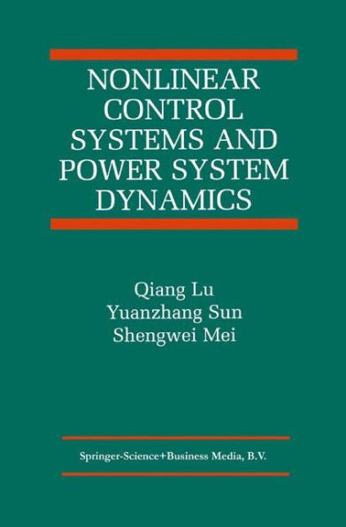 Nonlinear Control Systems and Power System Dynamics / Edition 1