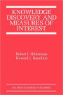 Knowledge Discovery and Measures of Interest / Edition 1