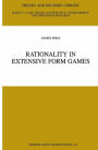 Rationality in Extensive Form Games