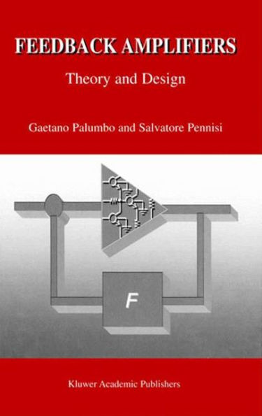 Feedback Amplifiers: Theory and Design / Edition 1