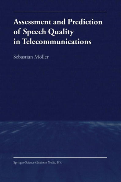 Assessment and Prediction of Speech Quality in Telecommunications