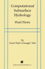 Computational Subsurface Hydrology: Fluid Flows