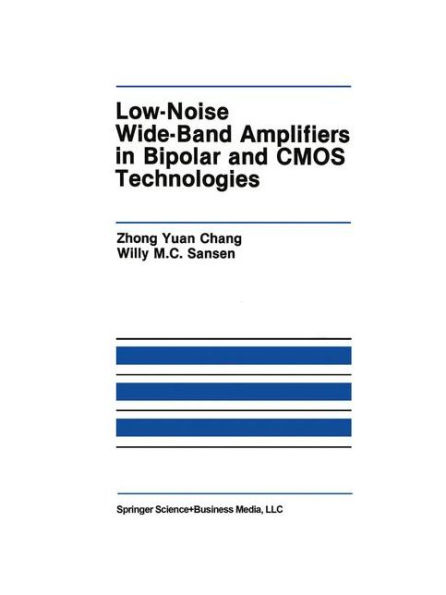 Low-Noise Wide-Band Amplifiers Bipolar and CMOS Technologies