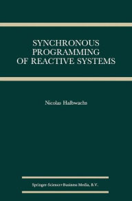 Title: Synchronous Programming of Reactive Systems, Author: Nicolas Halbwachs