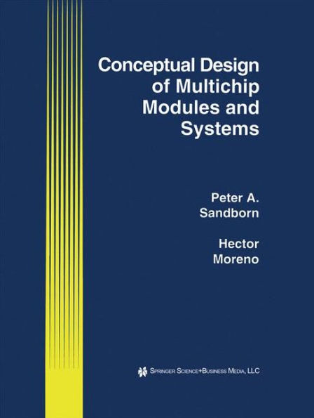 Conceptual Design of Multichip Modules and Systems / Edition 1