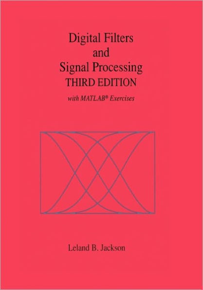 Digital Filters and Signal Processing: With MATLAB® Exercises / Edition 3