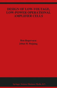 Title: Design of Low-Voltage, Low-Power Operational Amplifier Cells, Author: Ron Hogervorst