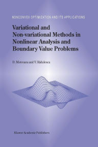 Title: Variational and Non-variational Methods in Nonlinear Analysis and Boundary Value Problems, Author: Dumitru Motreanu