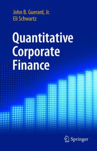 Title: Quantitative Corporate Finance, Author: John B. Guerard