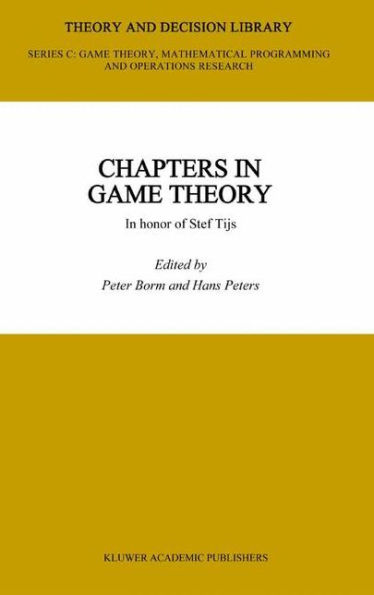 Chapters in Game Theory: In honor of Stef Tijs