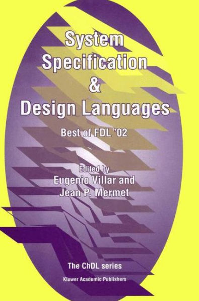 System Specification & Design Languages: Best of FDL'02 / Edition 1