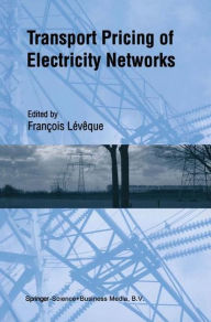 Title: Transport Pricing of Electricity Networks, Author: Franïois Lïvïque