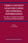 Video Content Analysis Using Multimodal Information: For Movie Content Extraction, Indexing and Representation / Edition 1