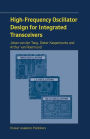 High-Frequency Oscillator Design for Integrated Transceivers / Edition 1